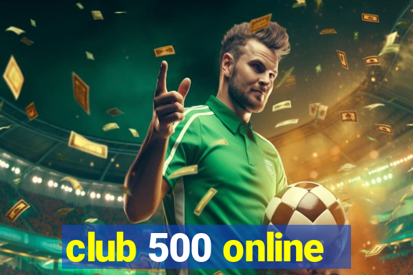 club 500 online