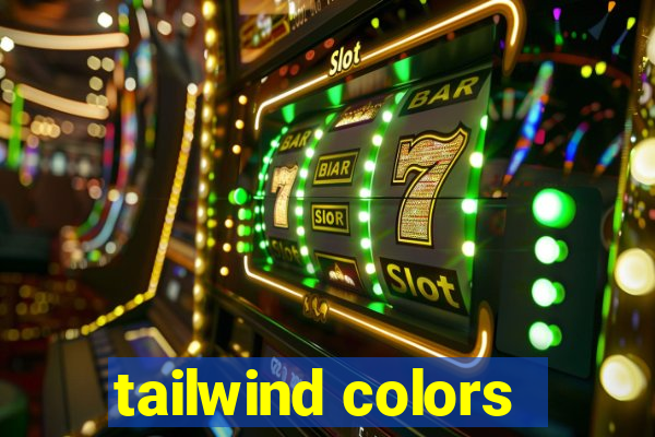 tailwind colors