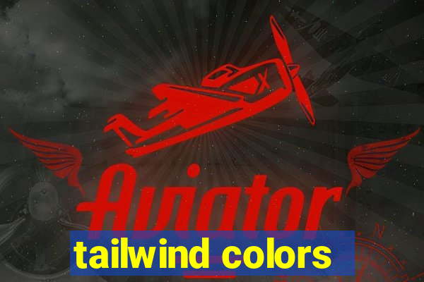 tailwind colors