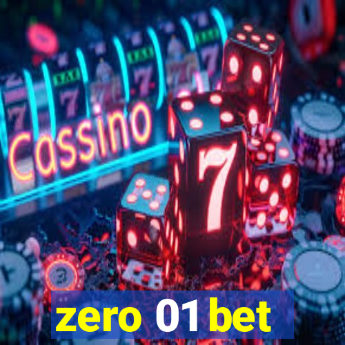 zero 01 bet