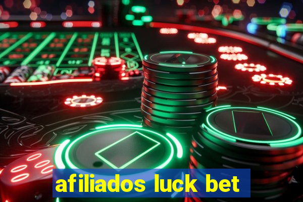 afiliados luck bet