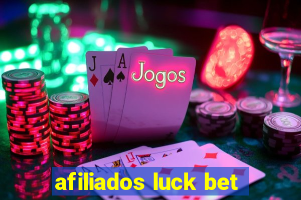 afiliados luck bet