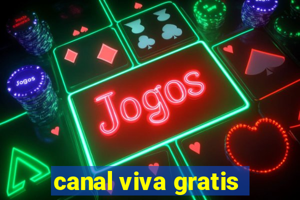 canal viva gratis