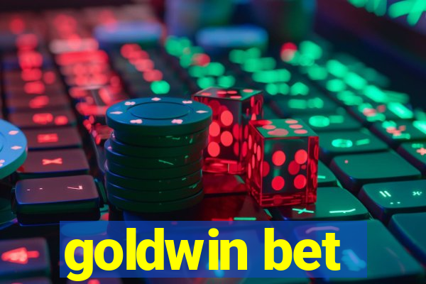 goldwin bet