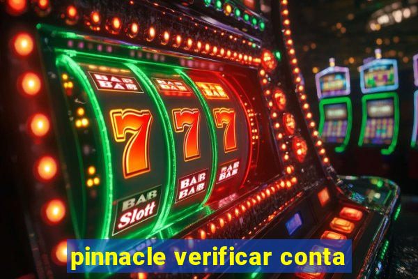 pinnacle verificar conta