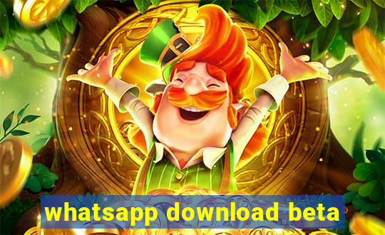 whatsapp download beta