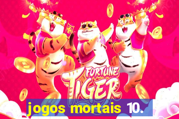 jogos mortais 10.