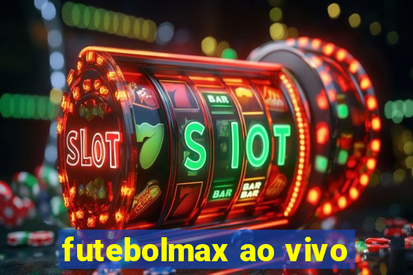 futebolmax ao vivo