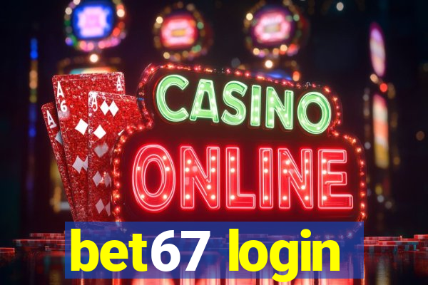 bet67 login