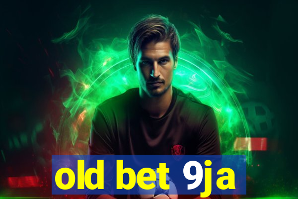 old bet 9ja