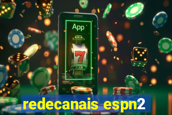 redecanais espn2