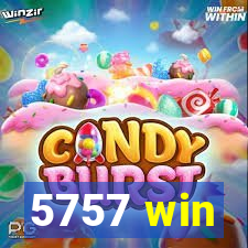 5757 win