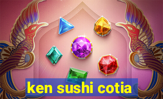 ken sushi cotia