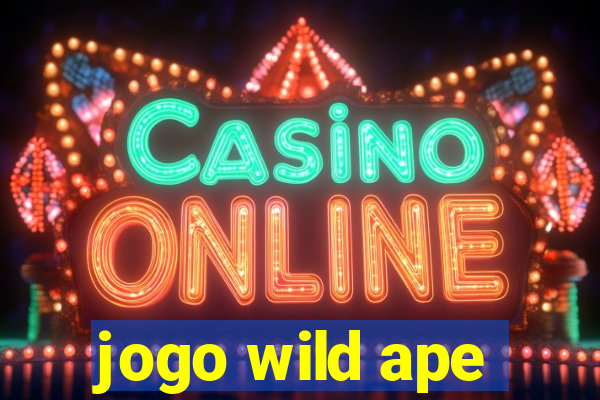 jogo wild ape