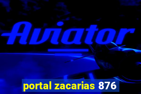 portal zacarias 876