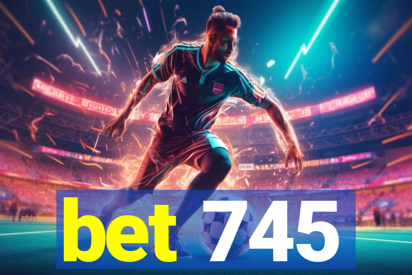 bet 745