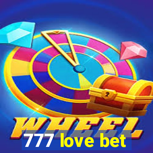 777 love bet