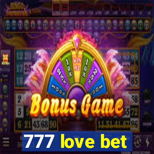 777 love bet