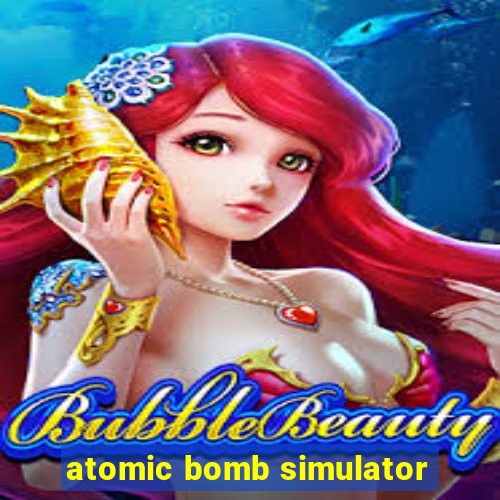 atomic bomb simulator