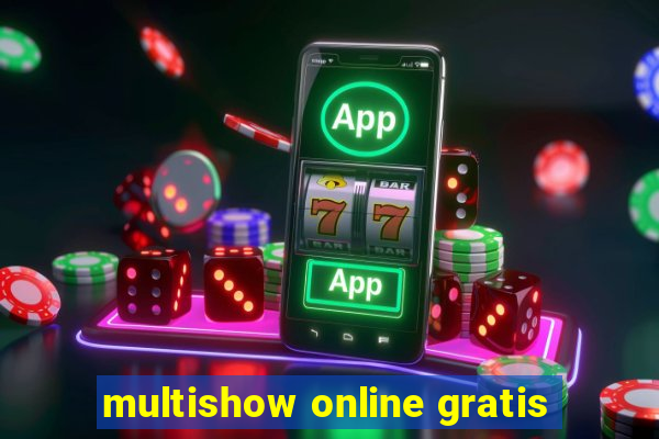 multishow online gratis