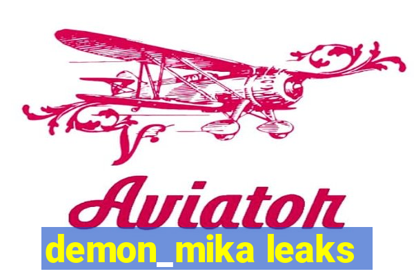 demon_mika leaks