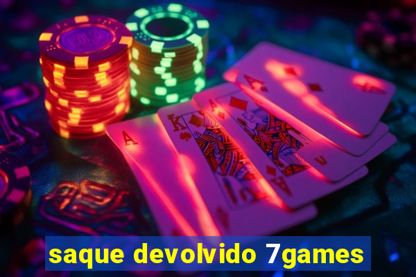 saque devolvido 7games