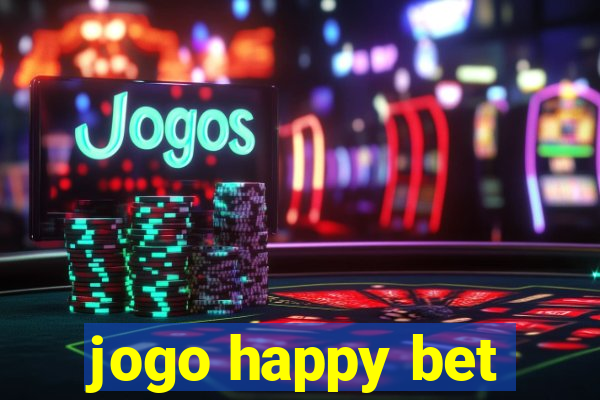 jogo happy bet