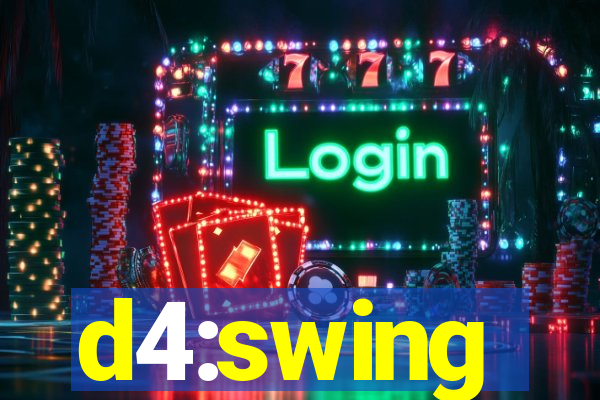 d4:swing