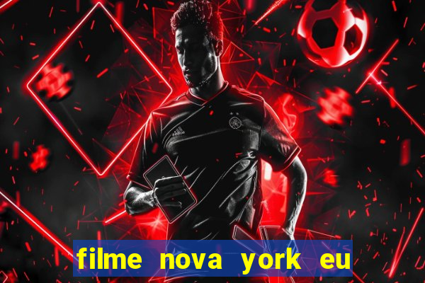 filme nova york eu te amo completo dublado