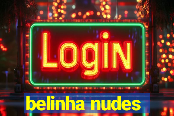 belinha nudes