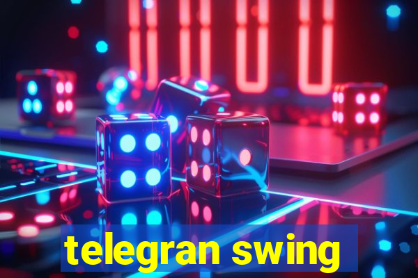 telegran swing