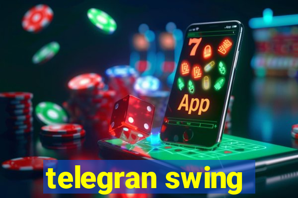 telegran swing