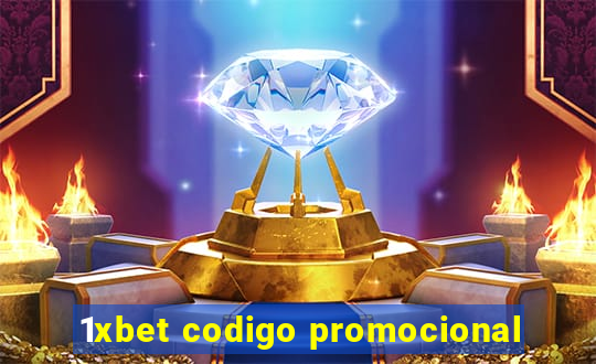 1xbet codigo promocional