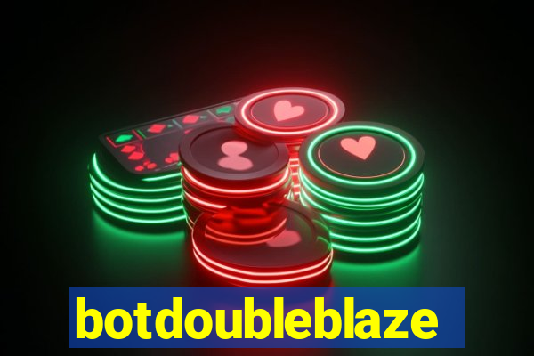 botdoubleblaze