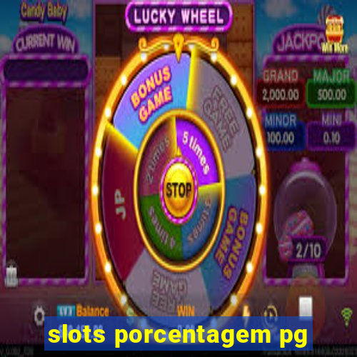 slots porcentagem pg