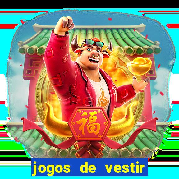 jogos de vestir click jogos