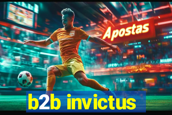 b2b invictus