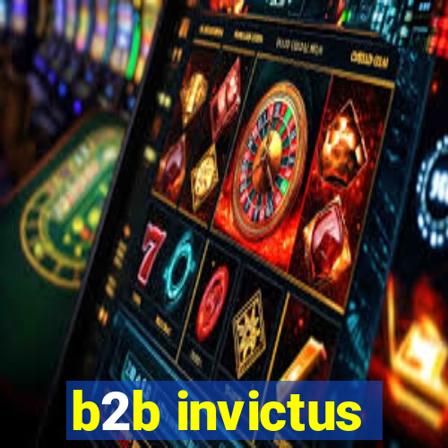 b2b invictus