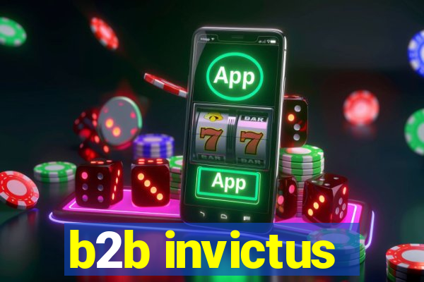 b2b invictus