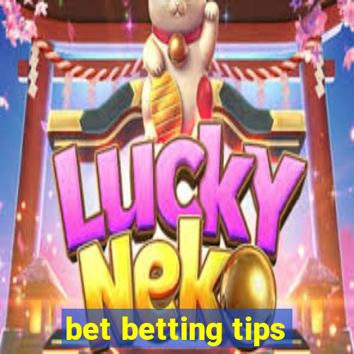 bet betting tips