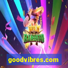 goodvibres.com