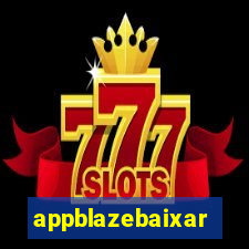 appblazebaixar