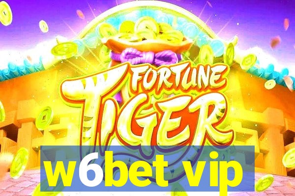 w6bet vip