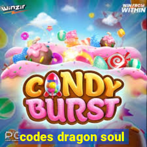 codes dragon soul