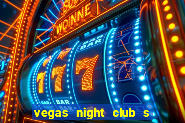 vegas night club s o louren o do sul