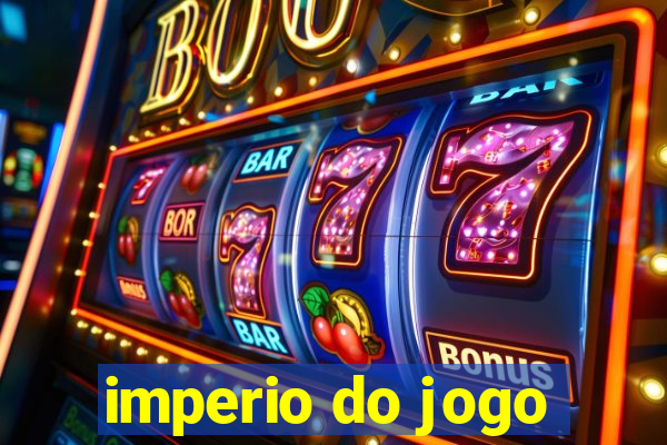 imperio do jogo