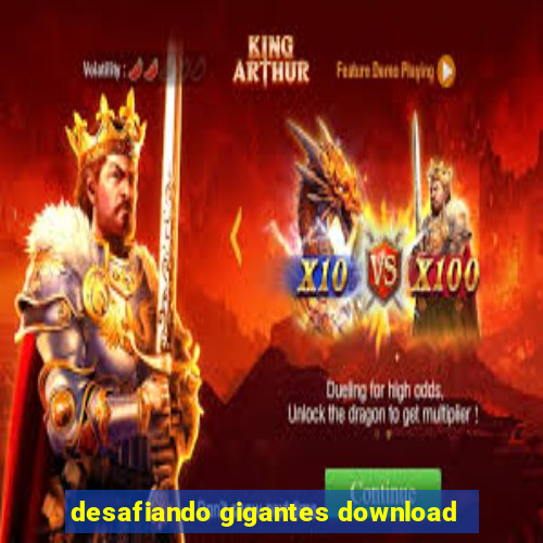 desafiando gigantes download