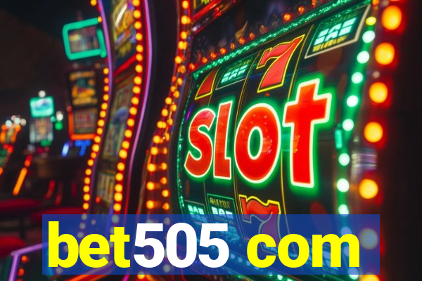 bet505 com