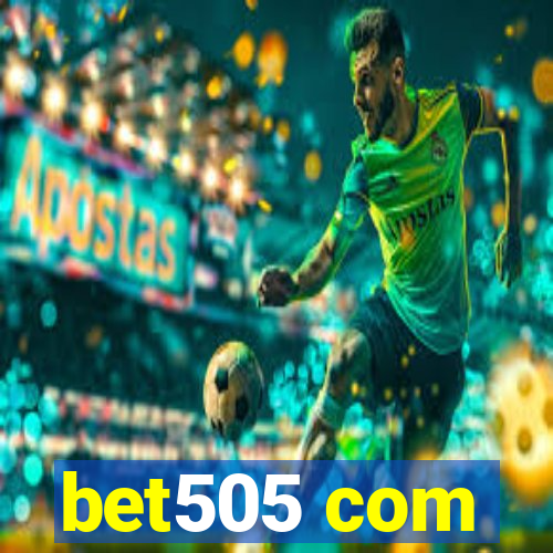 bet505 com