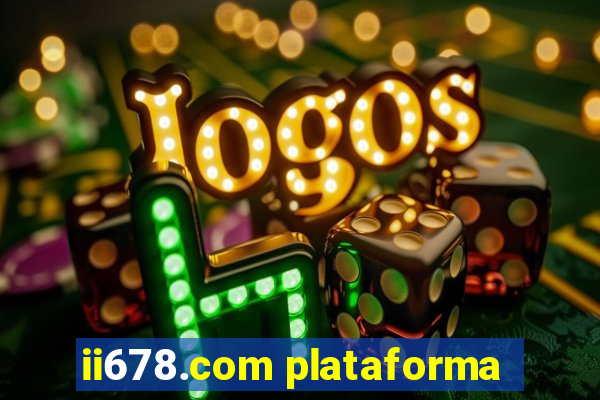 ii678.com plataforma